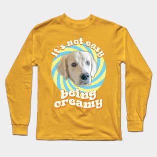 Groovy English Cream Golden Retriever - It's Not Easy Being Creamy Long Sleeve T-Shirt